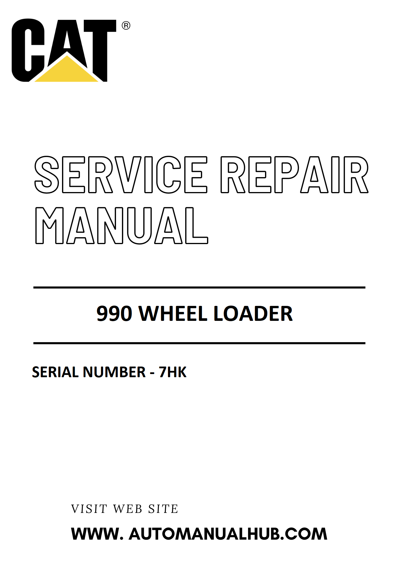 Cat Caterpillar 990 Wheel Loader Service And Repair Manual Serial Number - 7HK PDF Download