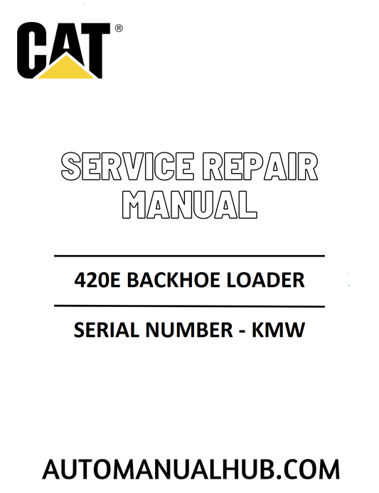 Cat Caterpillar 420E Backhoe Loader Service Repair Manual