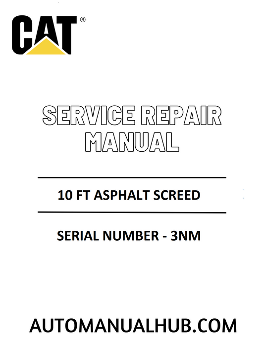 Cat Caterpillar 10 FT Asphalt Screed Service Repair Manual Serial No - 3NM