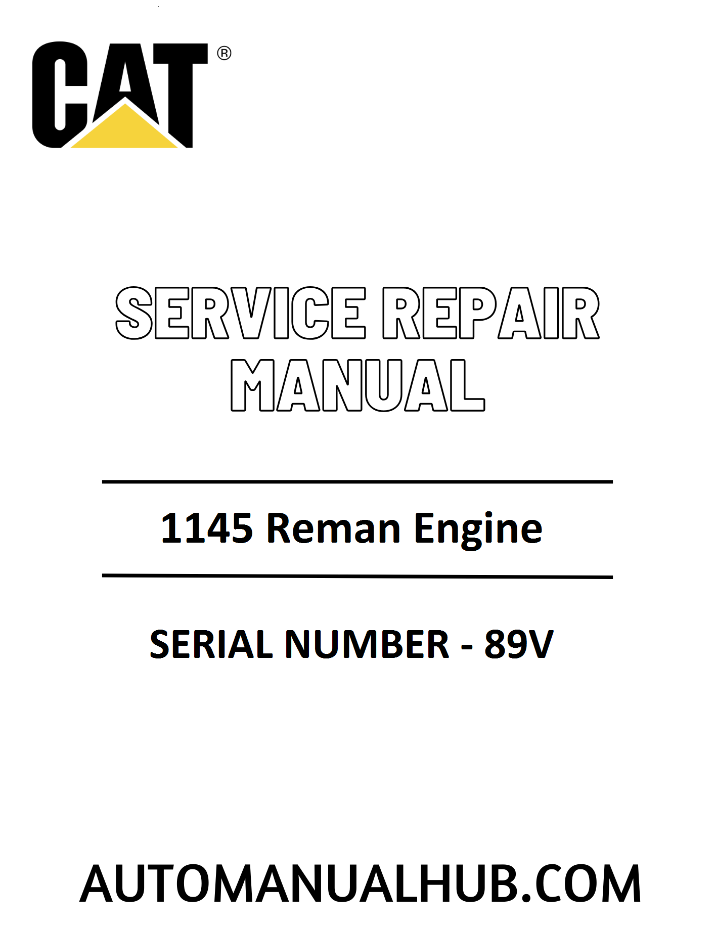 Cat Caterpillar 1145 Reman Engine Service Repair Manual 