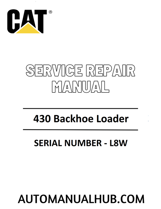 Cat Caterpillar 430 Backhoe Loader Service Repair Manual 