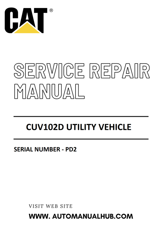 Cat Caterpillar CUV102D Utility Vehicle Service And Repair Manual Serial Number - PD2 PDF Download