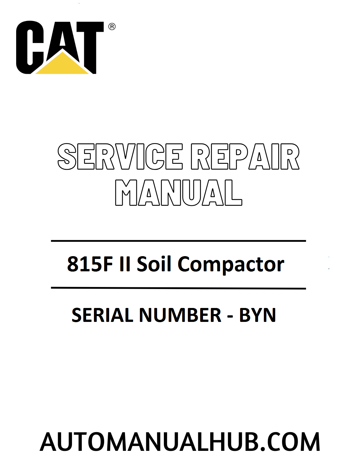 Cat Caterpillar 815F II Soil Compactor Service Repair Manual 