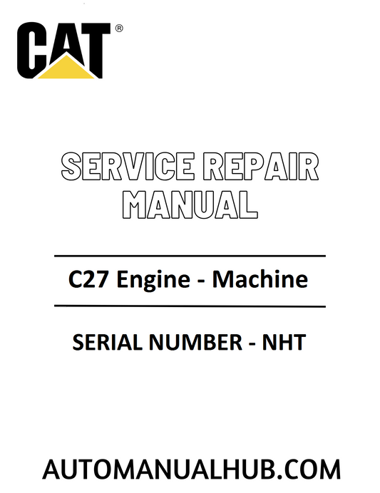 Cat Caterpillar C27 Engine - Machine Service Repair Manual