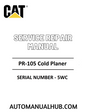 Cat Caterpillar PR-105 Cold Planer Service Repair Manual