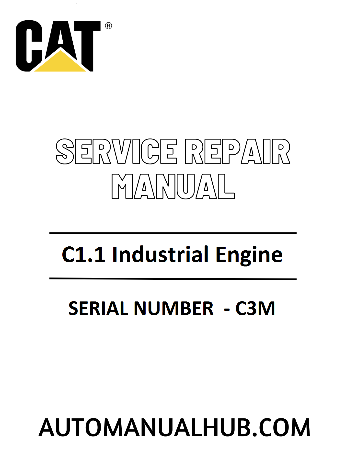 Cat Caterpillar C1.1 Industrial Engine Service Repair Manual 
