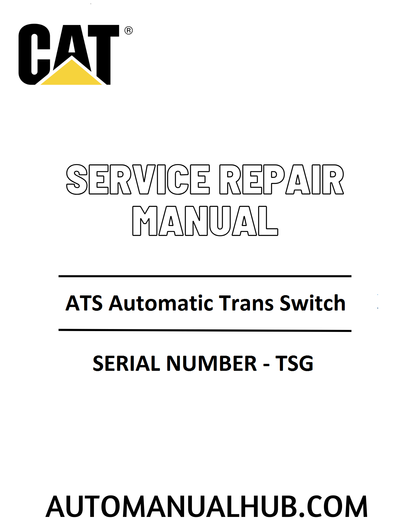 Cat Caterpillar ATS Automatic Trans Switch Service Repair Manual 