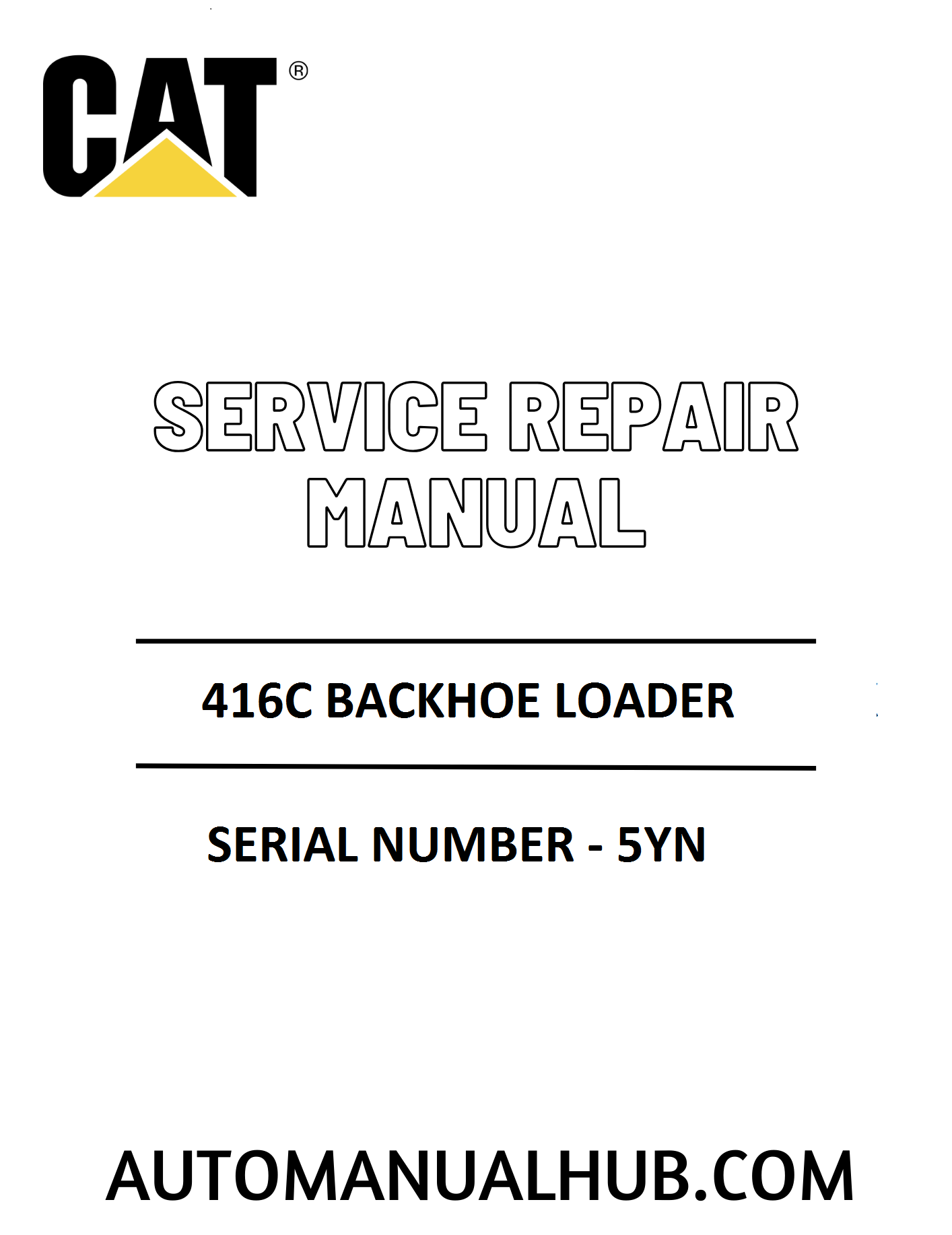 Cat Caterpillar 416C Backhoe Loader Service Repair Manual 