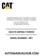 Cat Caterpillar AS4173 Asphalt Screed Service Repair Manual