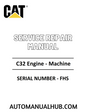 Cat Caterpillar C32 Engine - Machine Service Repair Manual
