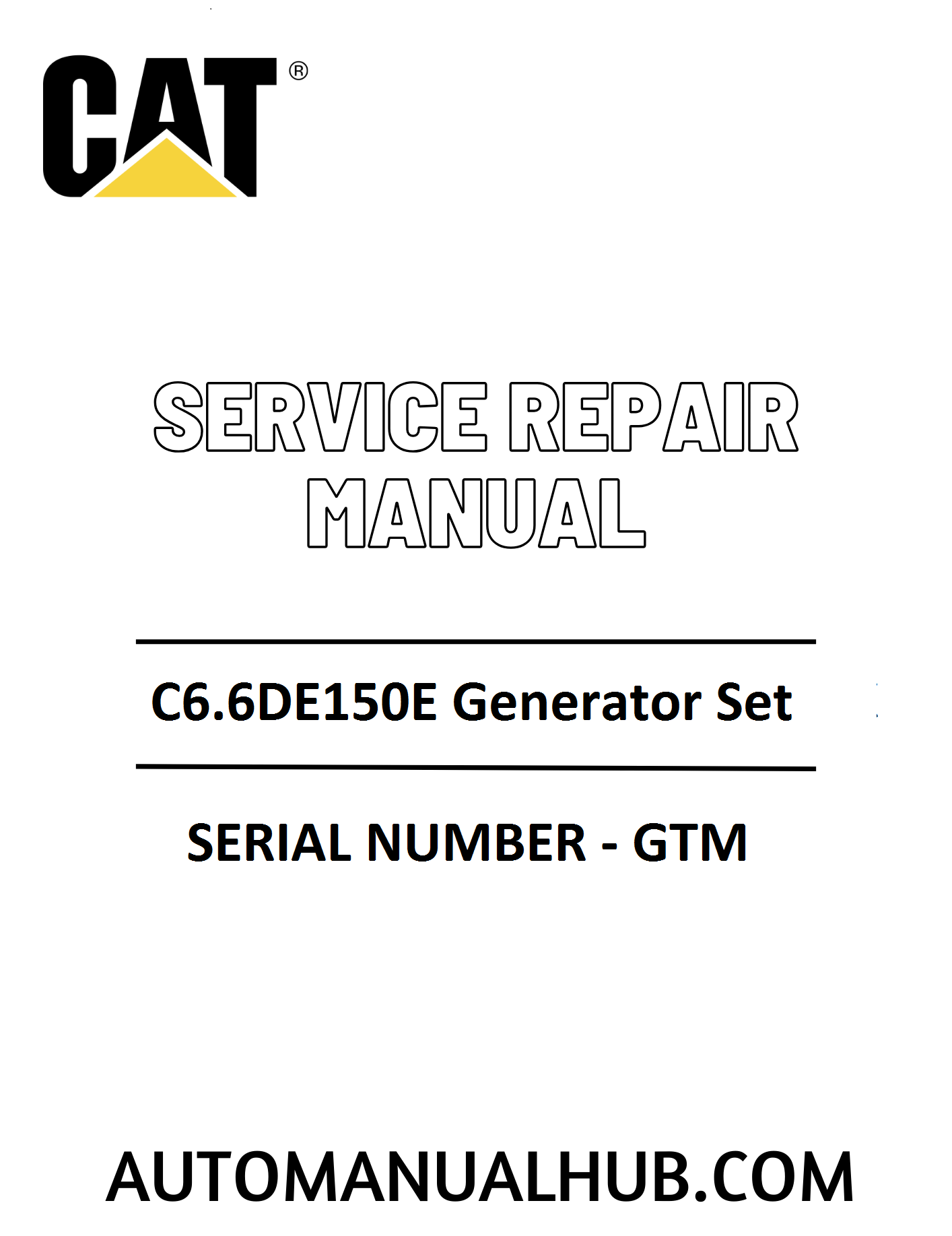 Cat Caterpillar C6.6DE150E Generator Set Service Repair Manual 