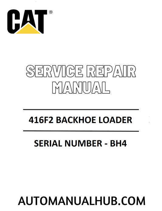 Cat Caterpillar 416F2 Backhoe Loader Service Repair Manual 