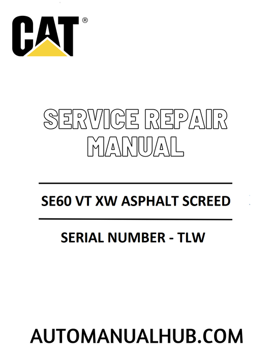 Cat Caterpillar SE60 VT XW Asphalt Screed Service Repair Manual 