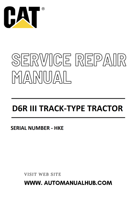 Cat Caterpillar D6R III Track-type Tractor Service And Repair Manual Serial Number - HKE PDF Download