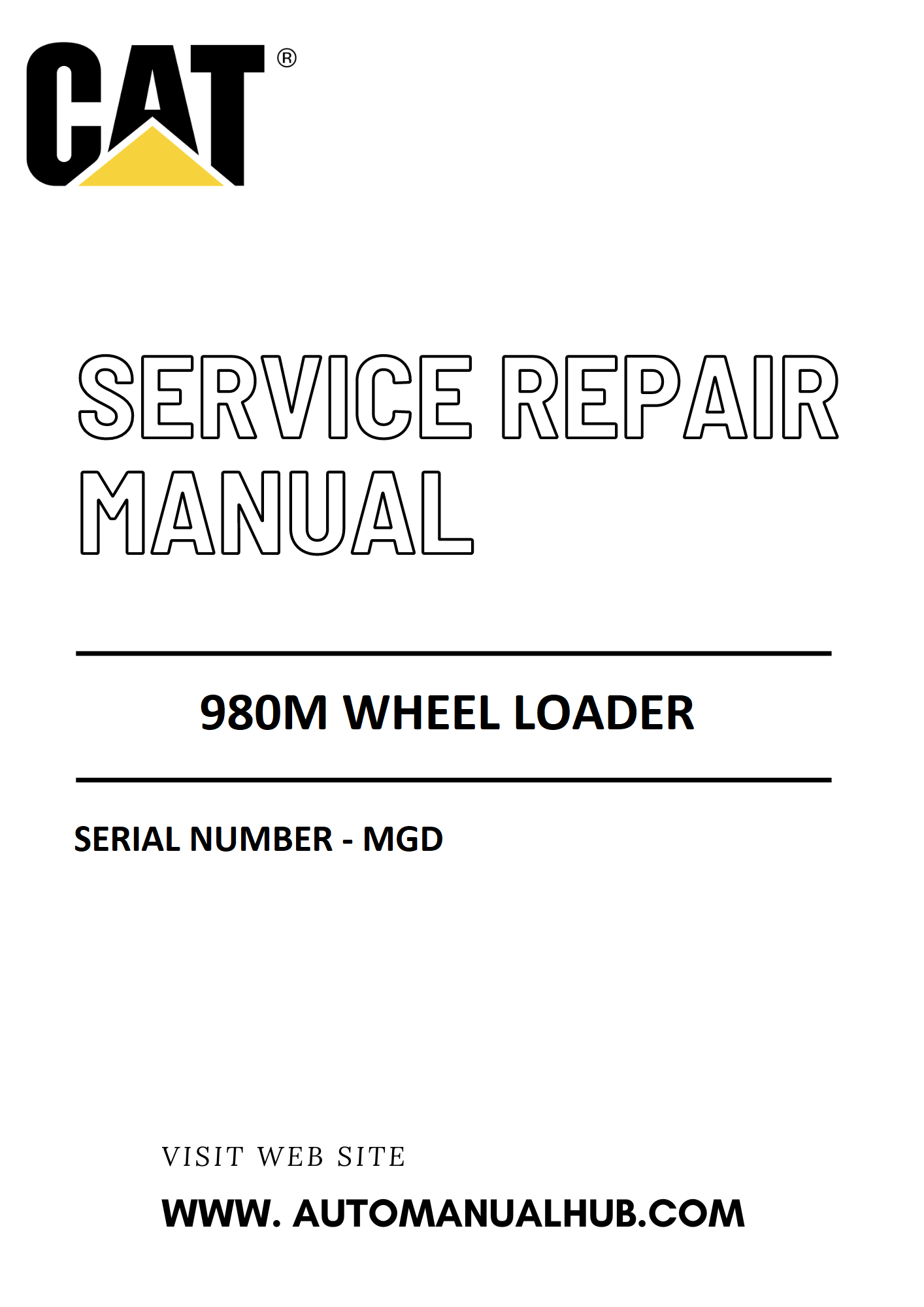 Cat Caterpillar 980M Wheel Loader Service And Repair Manual Serial Number - MGD PDF Download