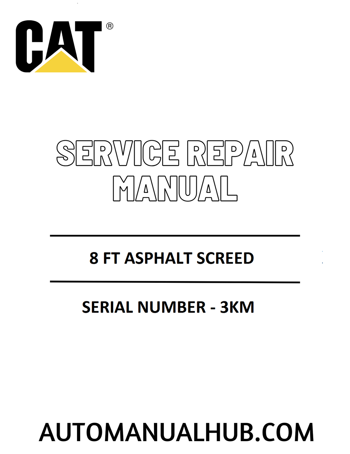 Cat Caterpillar 8 FT Asphalt Screed Service Repair Manual