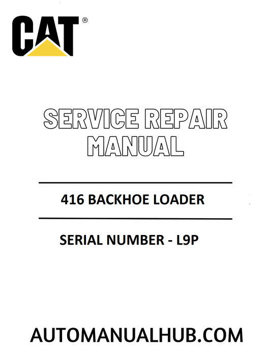 Cat Caterpillar 416 Backhoe Loader Service Repair Manual 