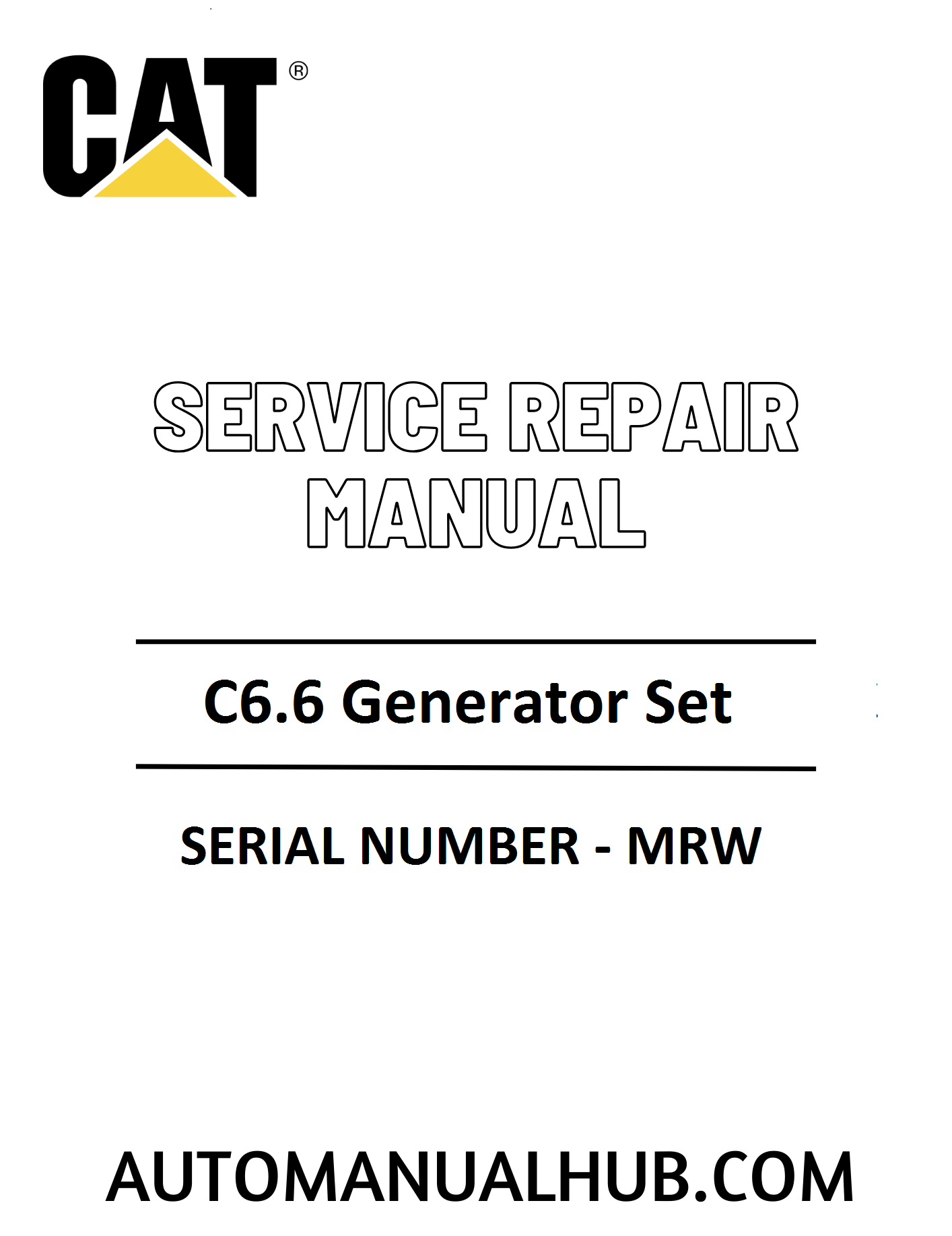 Cat Caterpillar C6.6 Generator Set Service Repair Manual Serial No - MRW