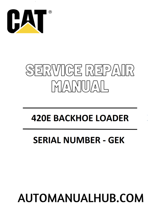 Cat Caterpillar 420E Backhoe Loader Service Repair Manual 