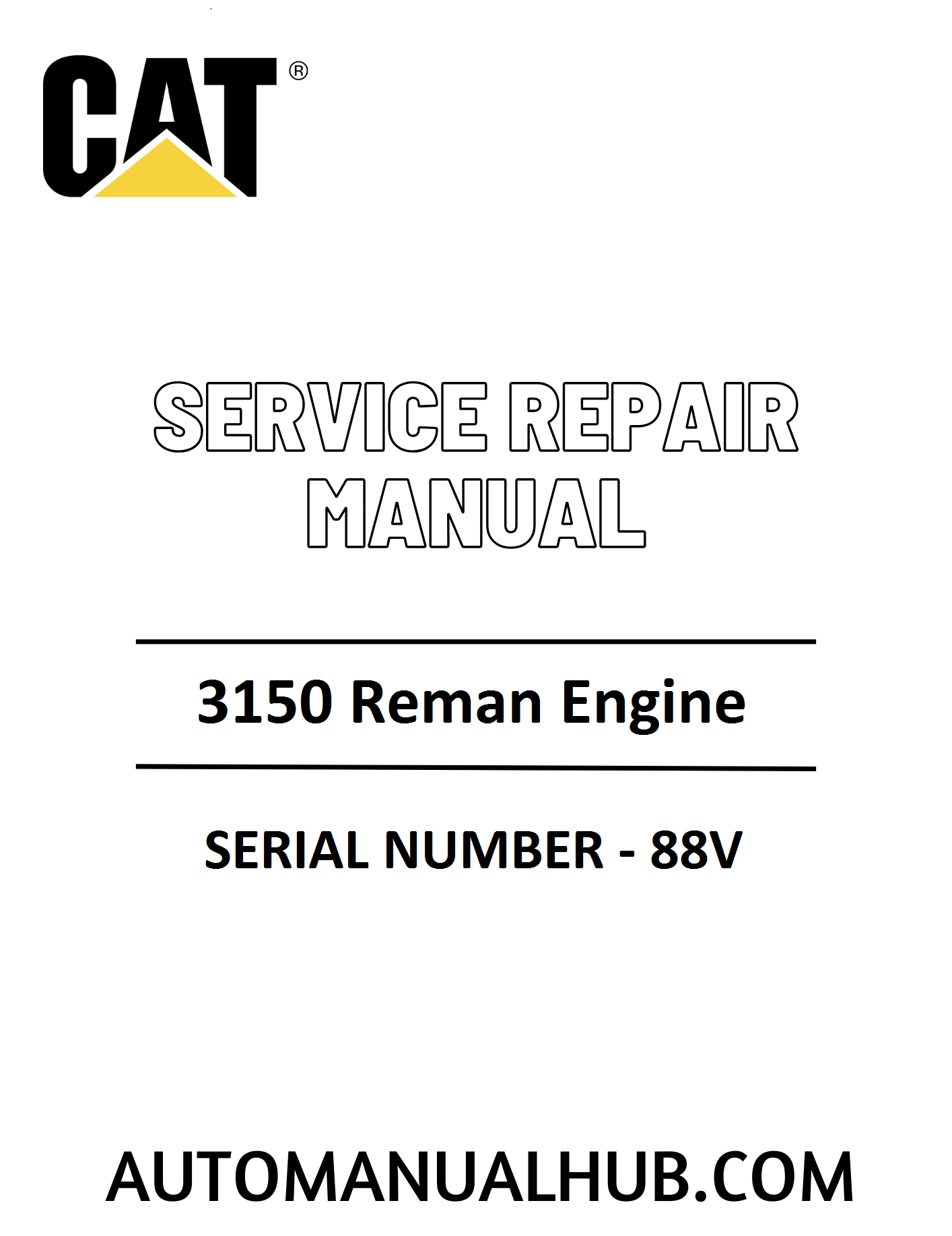 Cat Caterpillar 3150 Reman Engine Service Repair Manual 