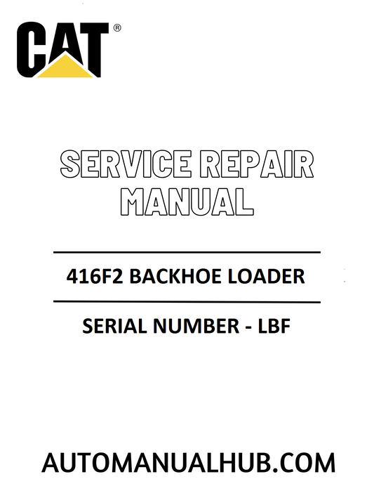Cat Caterpillar 416F2 Backhoe Loader Service Repair Manual 