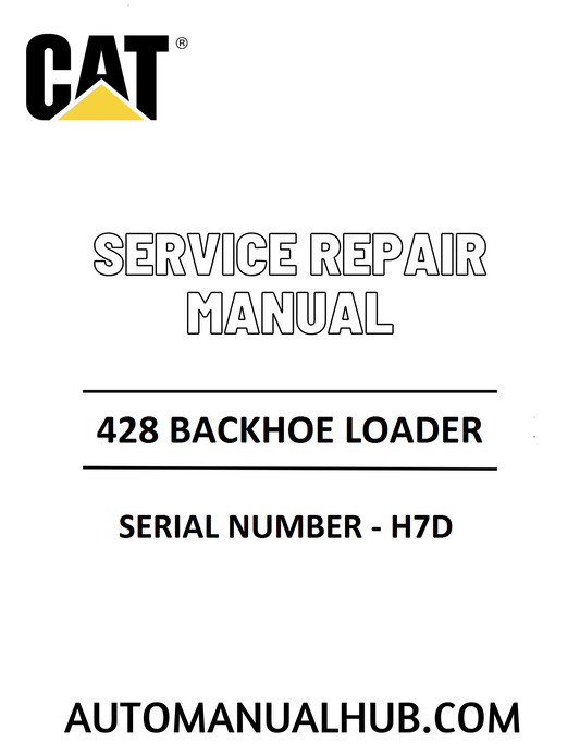 Cat Caterpillar 428 Backhoe Loader Service Repair Manual 