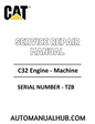 Cat Caterpillar C32 Engine - Machine Service Repair Manual 