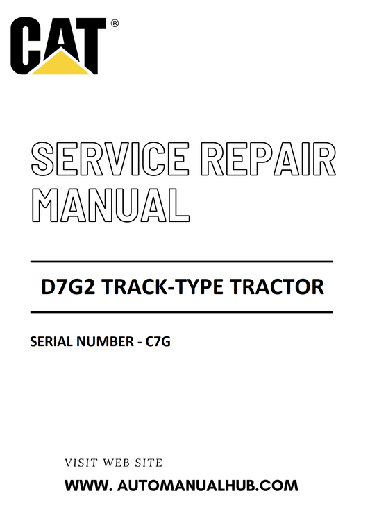 Cat Caterpillar D7G2 Track-type Tractor Service And Repair Manual Serial Number - C7G PDF Download