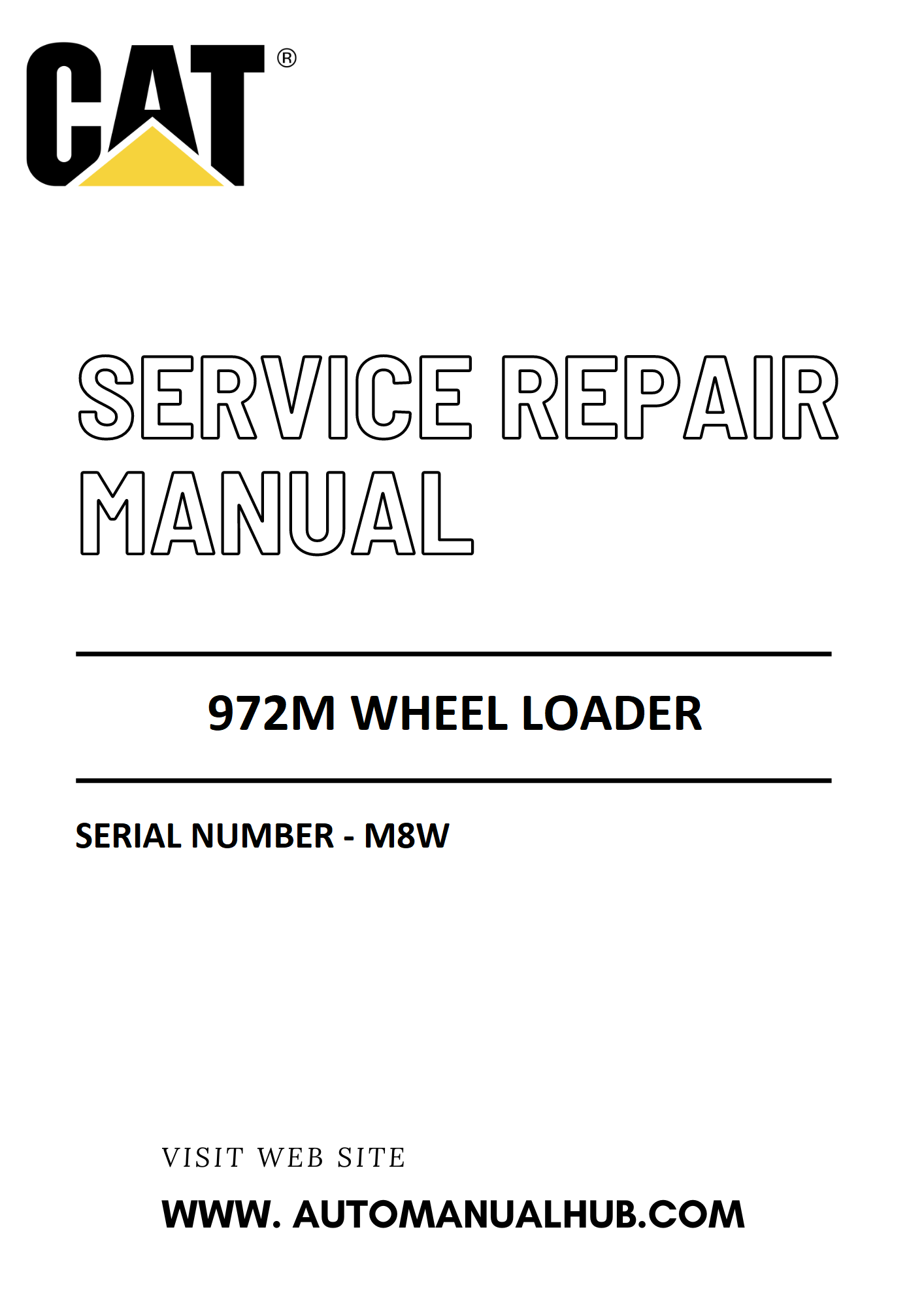 Cat Caterpillar 972M Wheel Loader Service And Repair Manual Serial Number - M8W PDF Download