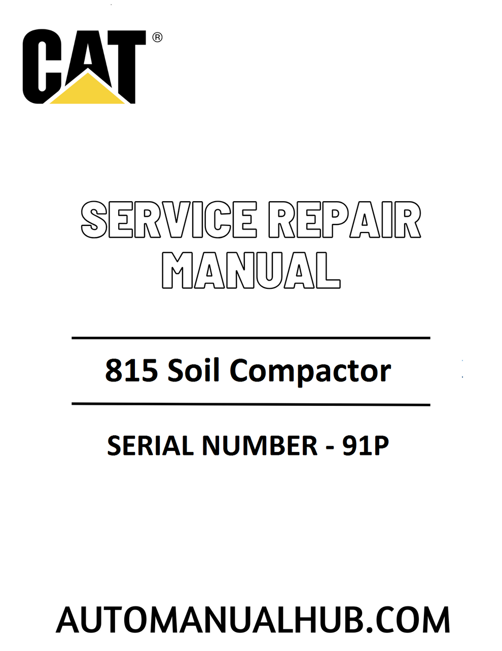 91p File Download Cat 815 Soil Compactor Service Repair Manual Serial No - 91P ...