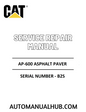 Cat Caterpillar AP-600 Asphalt Paver Service Repair Manual