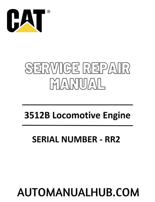Cat Caterpillar 3512B Locomotive Engine Service Repair Manual 