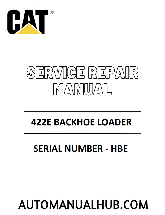 Cat Caterpillar 422E Backhoe Loader Service Repair Manual