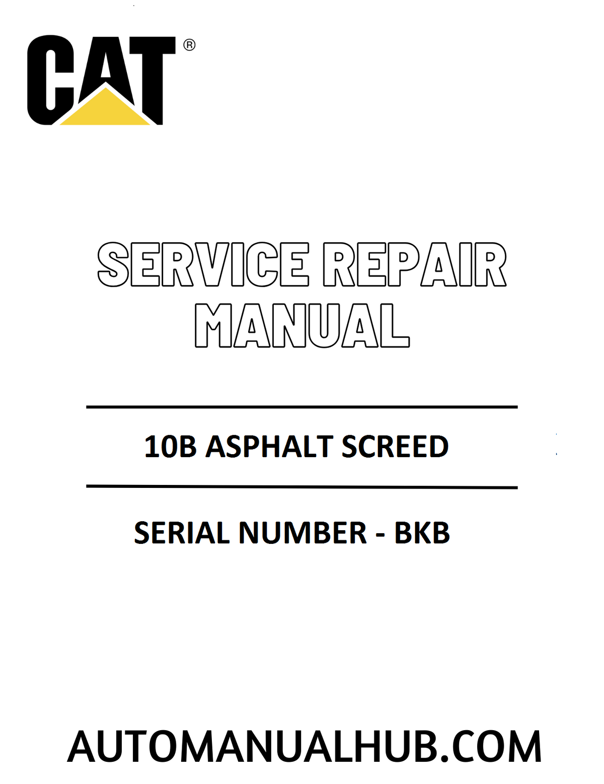 Cat Caterpillar 10B Asphalt Screed Service Repair Manual