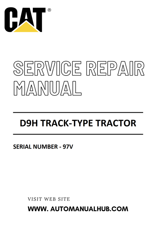 Cat Caterpillar D9H Track-type Tractor Service And Repair Manual Serial Number - 97V PDF Download