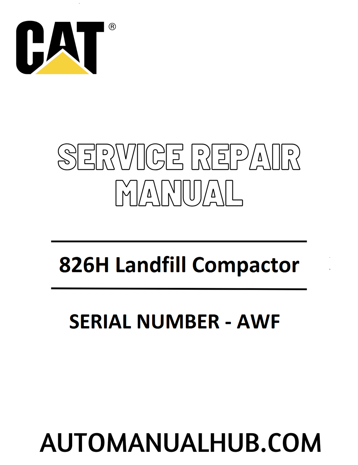 Cat Caterpillar 826H Landfill Compactor Service Repair Manual