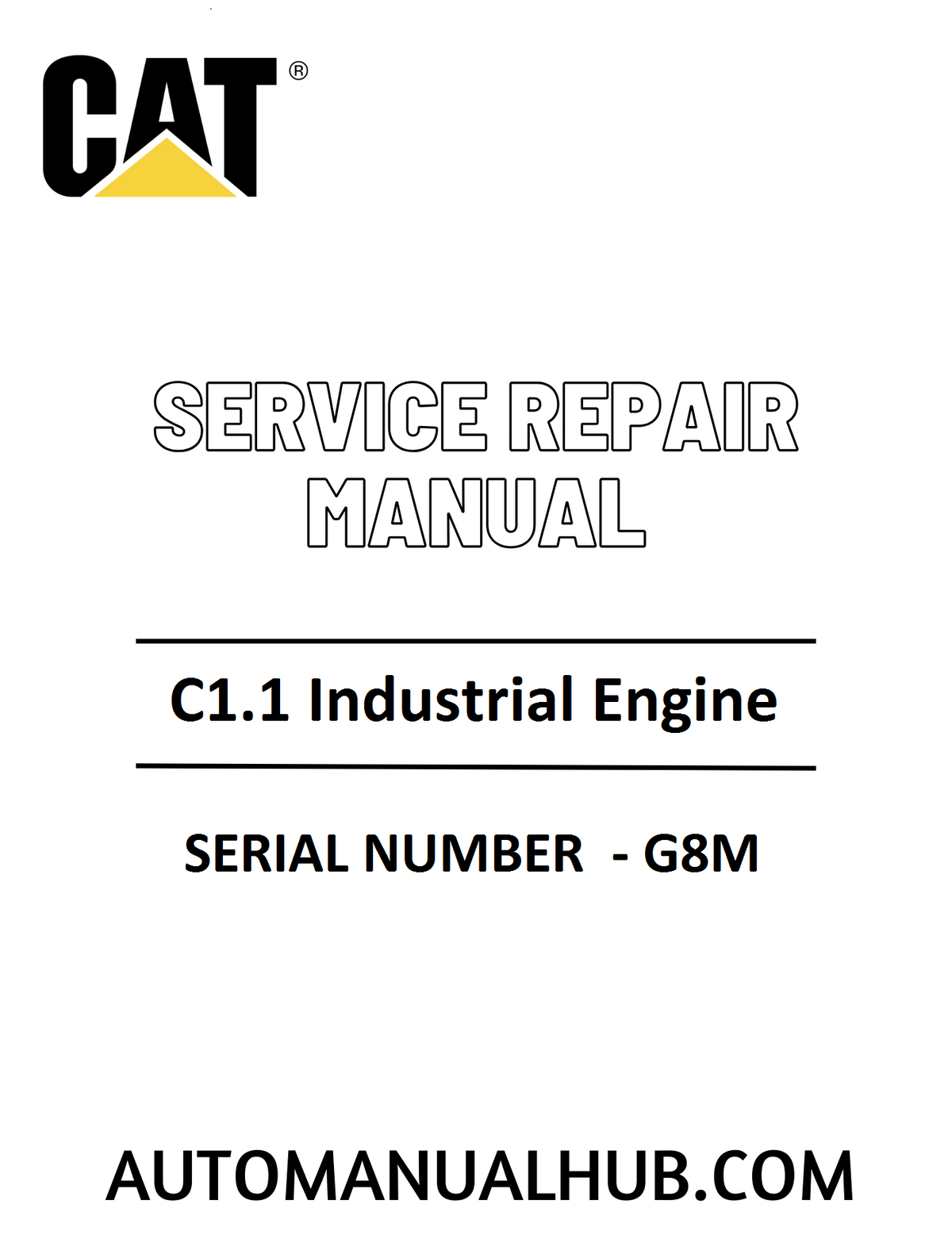Cat Caterpillar C1.1 Industrial Engine Service Repair Manual 