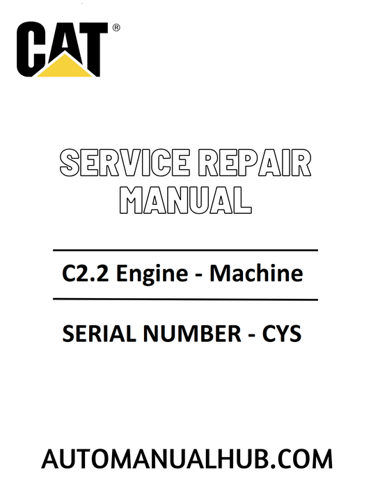 Cat Caterpillar C2.2 Engine - Machine Service Repair Manual