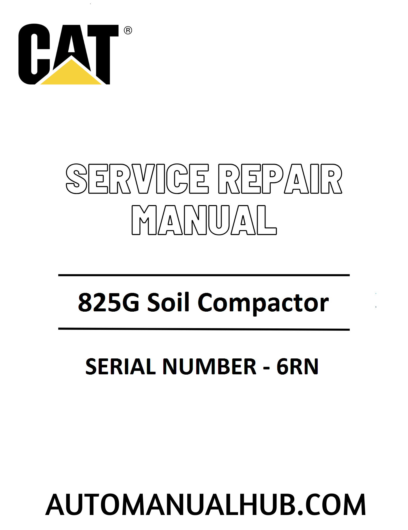 Cat Caterpillar 825G Soil Compactor Service Repair Manual 