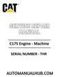 Cat Caterpillar C175 Engine - Machine Service Repair Manual 