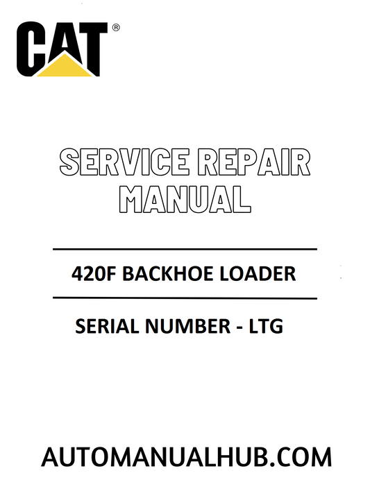 Cat Caterpillar 420F Backhoe Loader Service Repair Manual