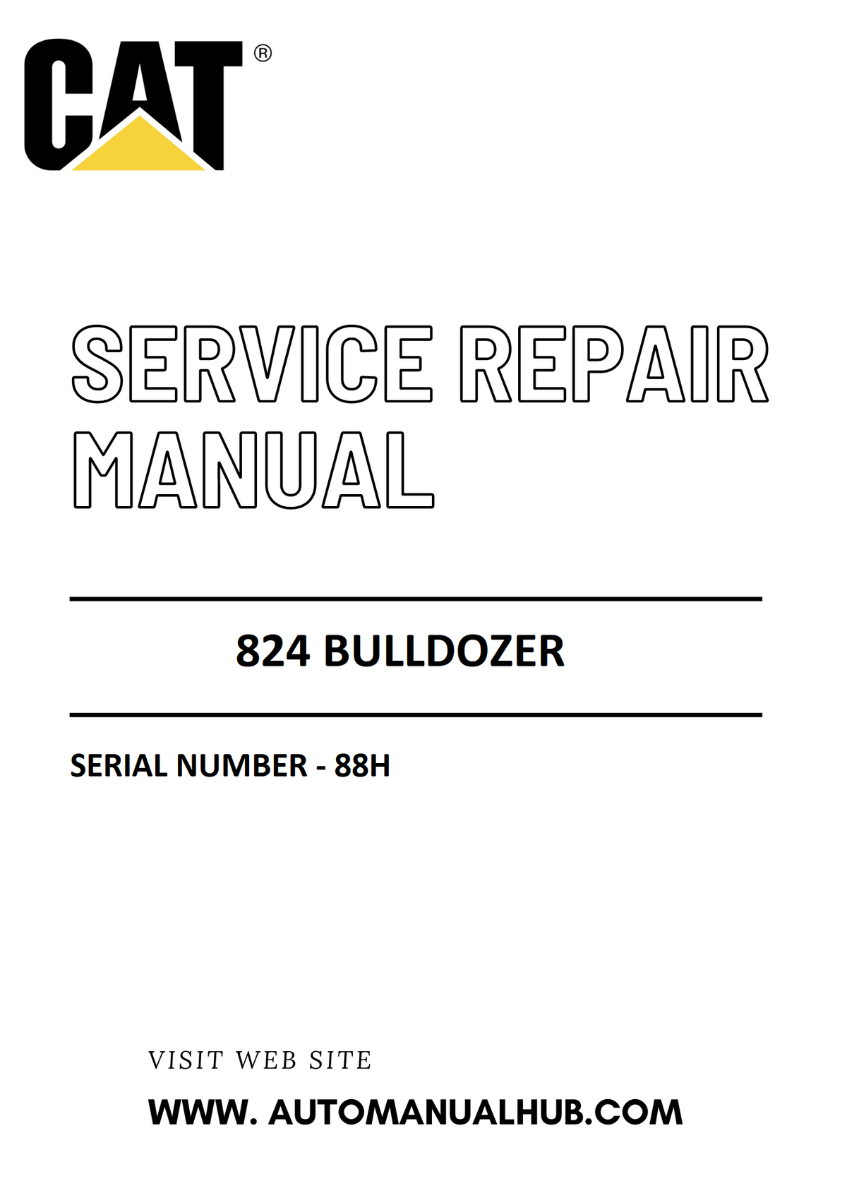 Cat Caterpillar 824 Bulldozer Service And Repair Manual Serial Number - 88H PDF Download