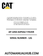 Cat Caterpillar AP-1050 Asphalt Paver Service Repair Manual