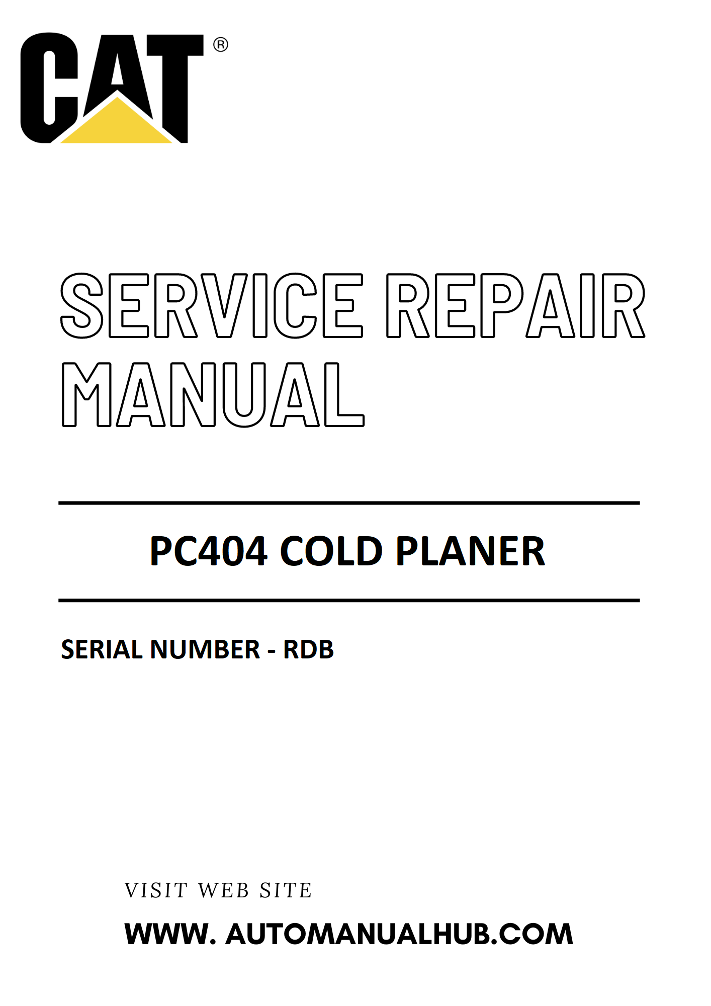 Cat Caterpillar PC404 Cold Planer Service And Repair Manual Serial Number - RDB PDF Download