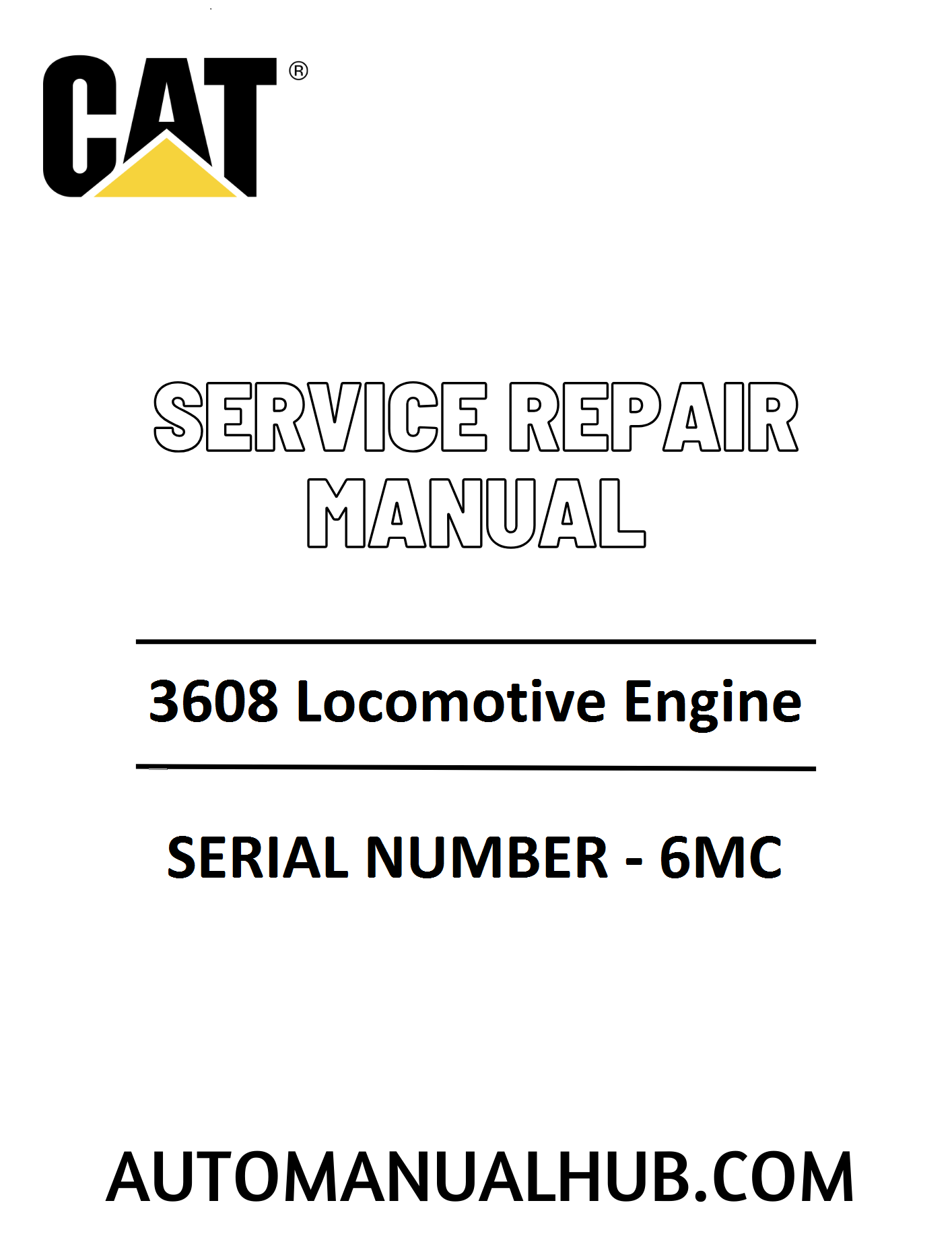 Cat Caterpillar 3608 Locomotive Engine Service Repair Manual