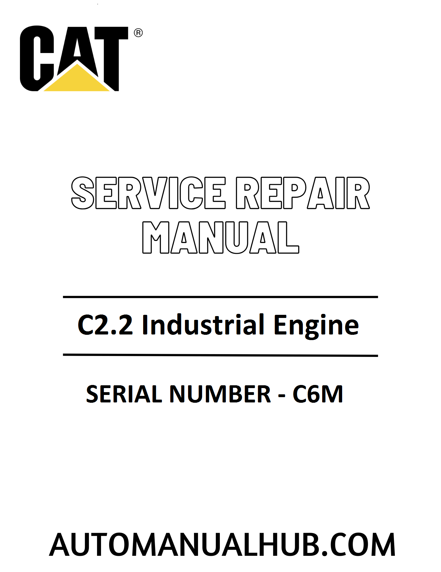 Cat Caterpillar C2.2 Industrial Engine Service Repair Manual 