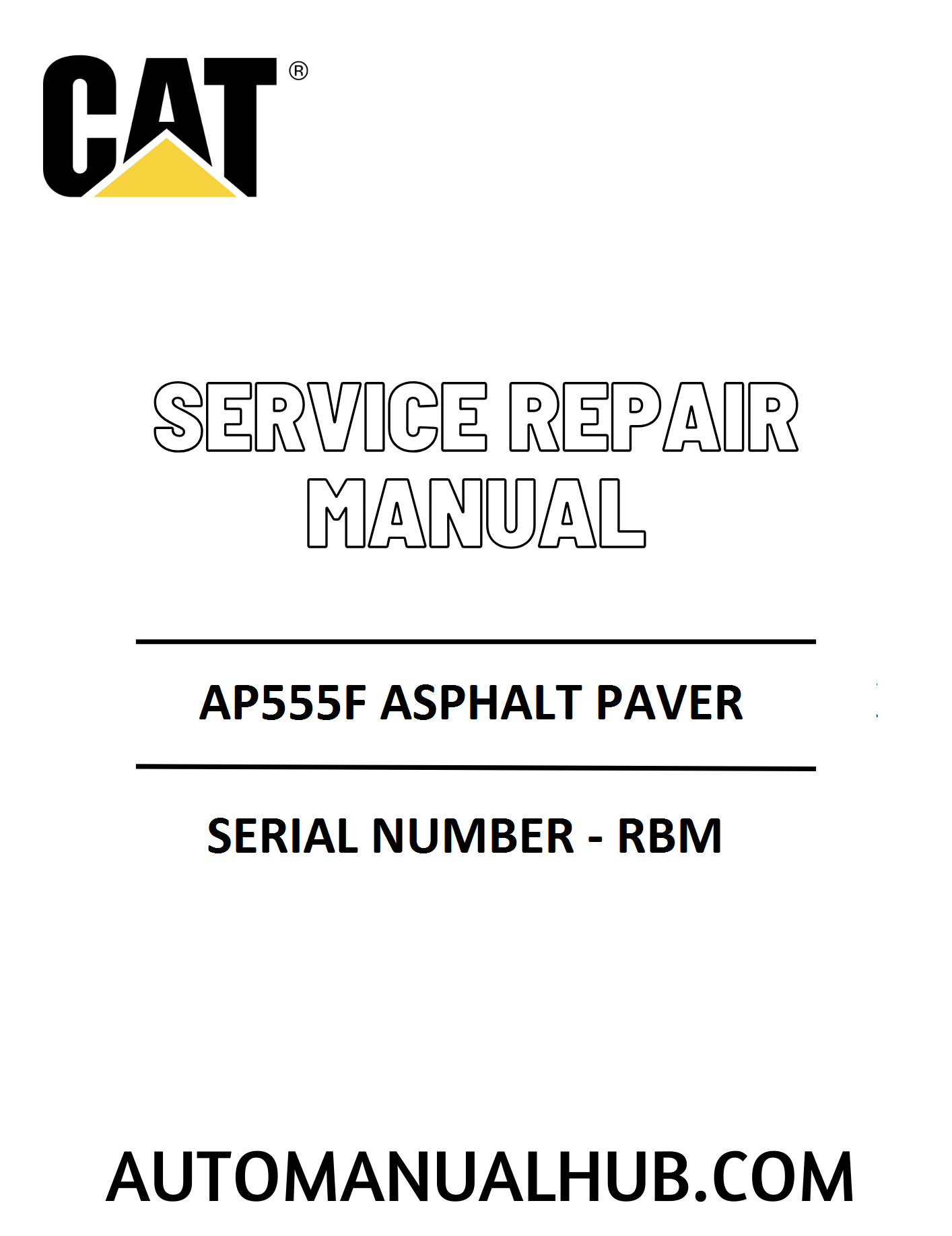 Cat Caterpillar AP555F Asphalt Paver Service Repair Manual 