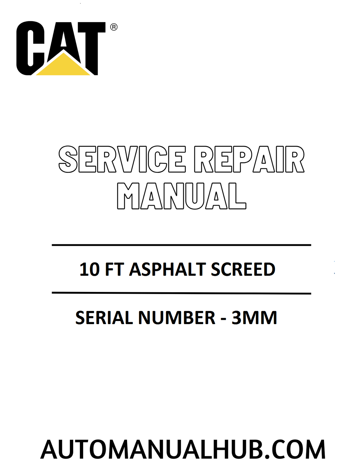 Cat Caterpillar 10 FT Asphalt Screed Service Repair Manual
