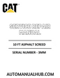 Cat Caterpillar 10 FT Asphalt Screed Service Repair Manual