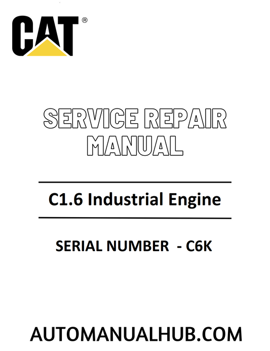 Cat Caterpillar C1.6 Industrial Engine Service Repair Manual 